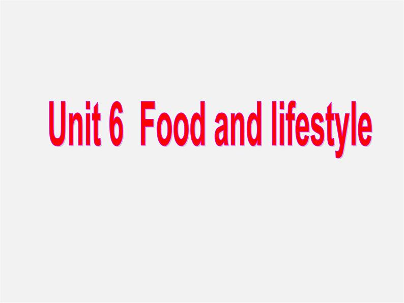 江苏省永丰初级中学七年级英语上册 Unit 6 Food and lifestyle Reading Ⅱ课件01