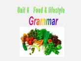 江苏省句容市天王中学七年级英语上册 Unit 6 Food and lifestyle Grammar课件