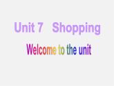 江苏省东海县横沟中学七年级英语上册 Unit 7 Shopping Welcome to the Unit课件