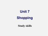 七年级英语上册 Unit 7《Shopping Study skills》课件