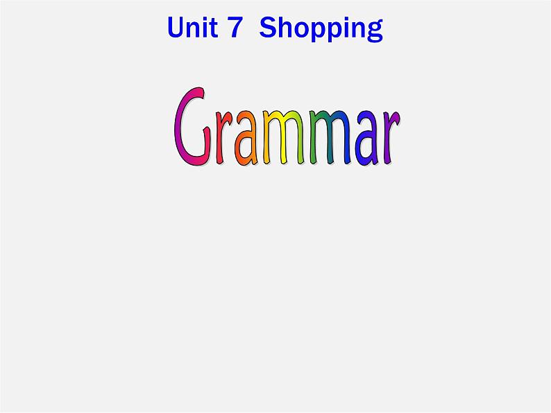 七年级英语上册 Unit 7《Shopping grammar》课件1第2页