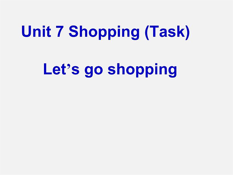 江苏省兴化市昭阳湖初级中学七年级英语上册 Unit 7 Shopping task课件第1页