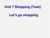 江苏省兴化市昭阳湖初级中学七年级英语上册 Unit 7 Shopping task课件