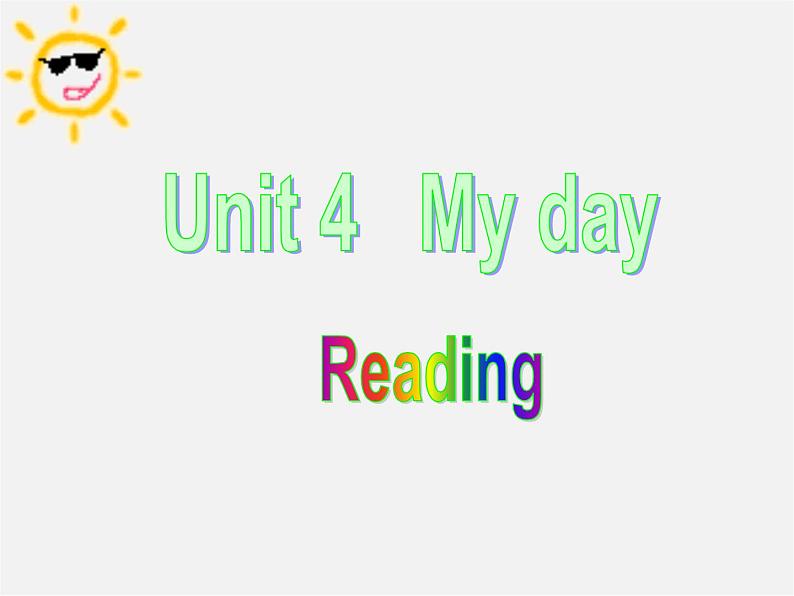 江苏省太仓市第二中学七年级英语上册《Unit 4 My day READING》课件01