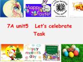 江苏省句容市天王中学七年级英语上册 Unit 5 Let’s celebrate Task课件