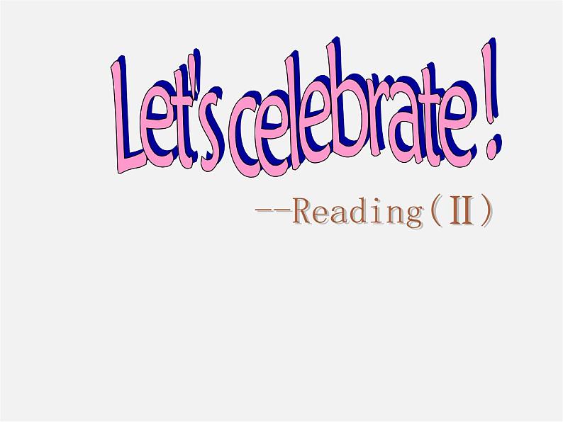 七年级英语上册 Unit 5《Let’s celebrate Reading 2》课件2第1页