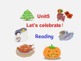 七年级英语上册 Unit 5 Let's celebrate！Reading课件