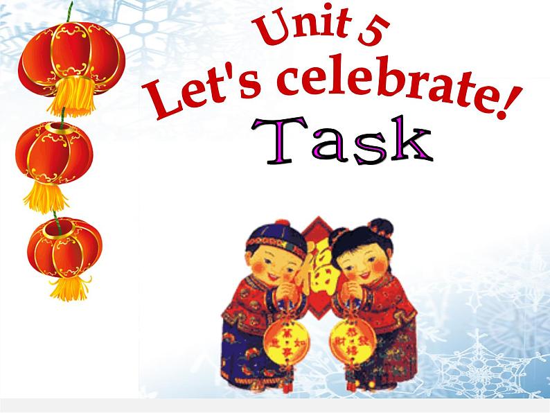 七年级英语上册 Unit 5《Let’s celebrate Task》课件101