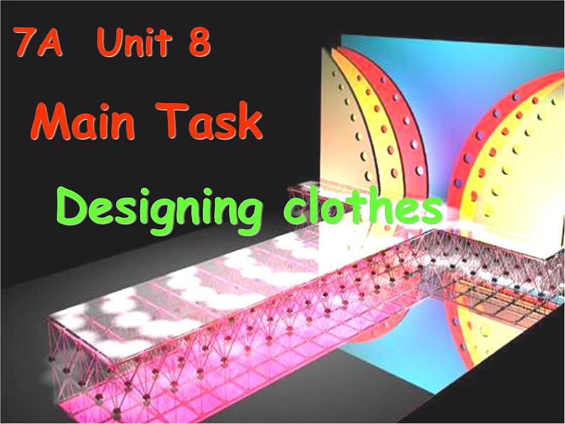 七年级英语上册 Unit 8《Fashion Task》课件3第1页