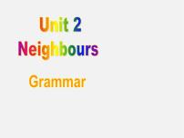 初中Unit 2 NeighboursGrammar图文课件ppt