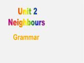 牛津译林初中英语七下Unit2 Neighbours Grammar课件