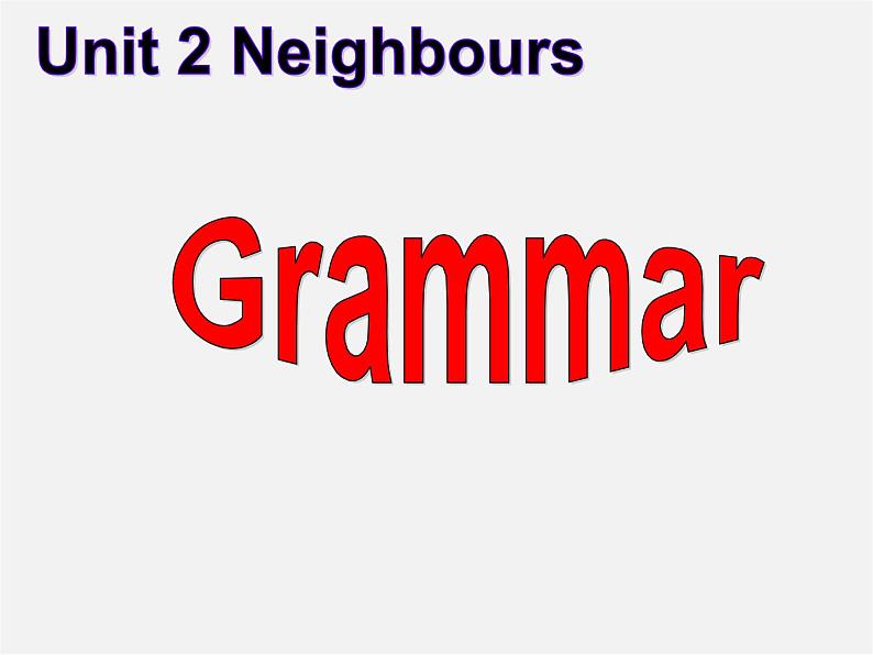 江苏省盐城市大丰市万盈第二中学七年级英语下册 Unit 2 Neighbours Grammar课件第1页