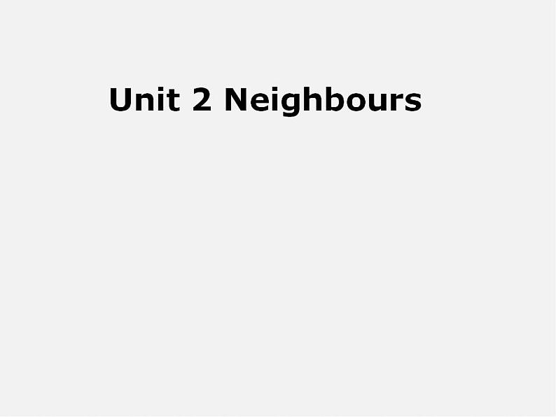 牛津译林初中英语七下Unit 2 Neighbours reading课件3第2页