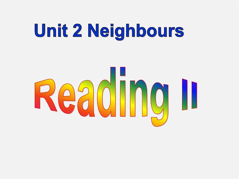 牛津译林初中英语七下Unit 2 Neighbours Reading II课件第2页