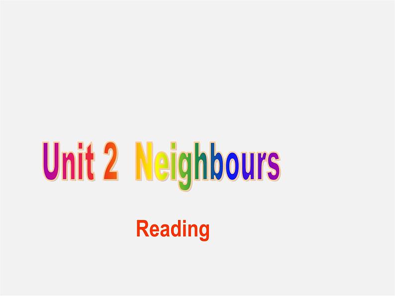 牛津译林初中英语七下Unit2 Neighbours Reading课件第1页