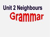 牛津译林初中英语七下 Unit 2 Neighbours Grammar课件