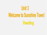 江苏省南京市长城中学七年级英语下册 Unit 3 Welcome to Sunshine Town Reading课件