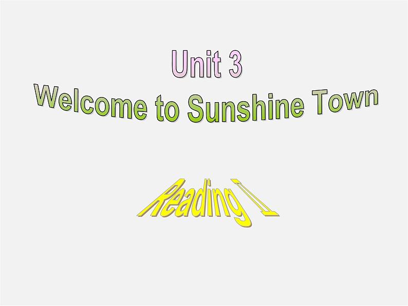 牛津译林初中英语七下Unit 3 Welcome to Sunshine Town Reading II课件02