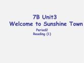 牛津译林初中英语七下Unit 3 Welcome to Sunshine Town reading课件