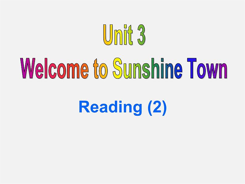 牛津译林初中英语七下Unit 3 Welcome to Sunshine Town》Reading 2课件第1页