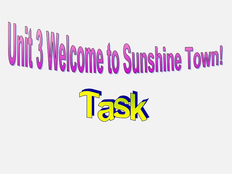 牛津译林初中英语七下 Unit 3 Welcome to Sunshine Town Task课件02