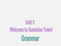 牛津译林版七年级下册Unit 3  Welcome to Sunshine TownGrammar多媒体教学ppt课件