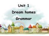 江苏省溧水县孔镇中学七年级英语下册 Unit 1 Dream homes grammar课件