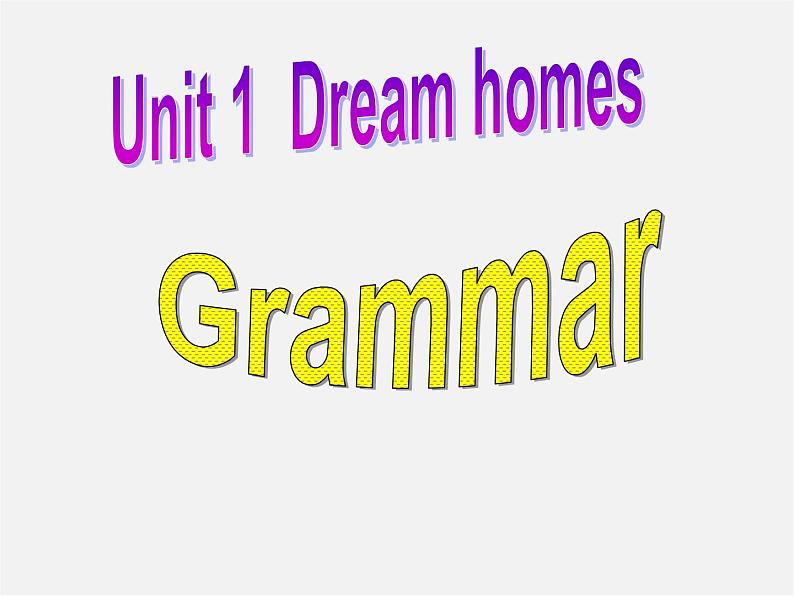 牛津译林初中英语七下 Unit 1 Dream Homes Grammar课件第2页