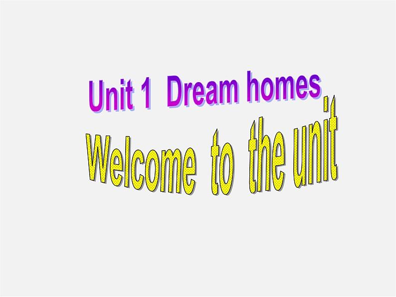 牛津译林初中英语七下Unit 1 Dream homes》Welcome to the unit课件第1页