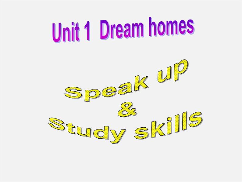 牛津译林初中英语七下Unit 1 Dream homes》Speak up & Study skills课件第1页