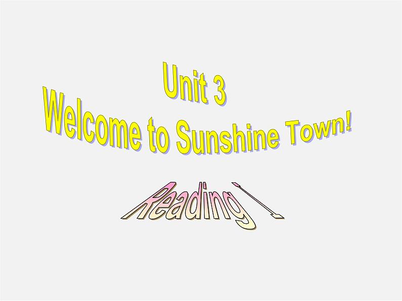 牛津译林初中英语七下Unit 3 Welcome to Sunshine Town Reading I课件02