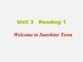 牛津译林初中英语七下Unit 3 Welcome to Sunshine Town Reading 1》课件