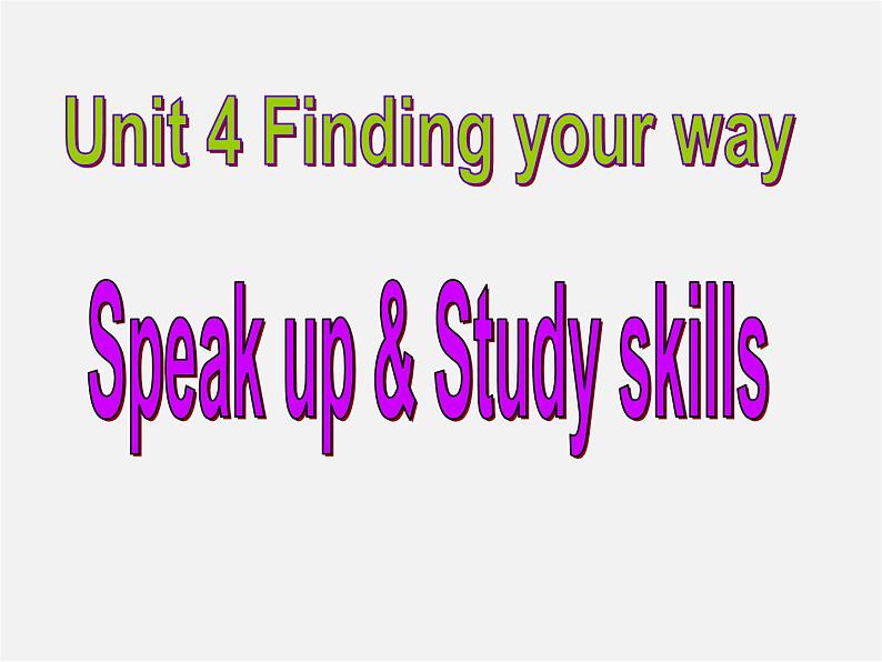 牛津译林初中英语七下Unit 4 Finding your way Speak up & Study skills课件01