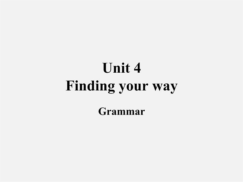 江苏省连云港市东海县晶都双语学校七年级英语下册 Unit 4 Finding your way Grammar课件第1页