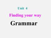 牛津译林初中英语七下 Unit 4 Finding your way Grammar课件