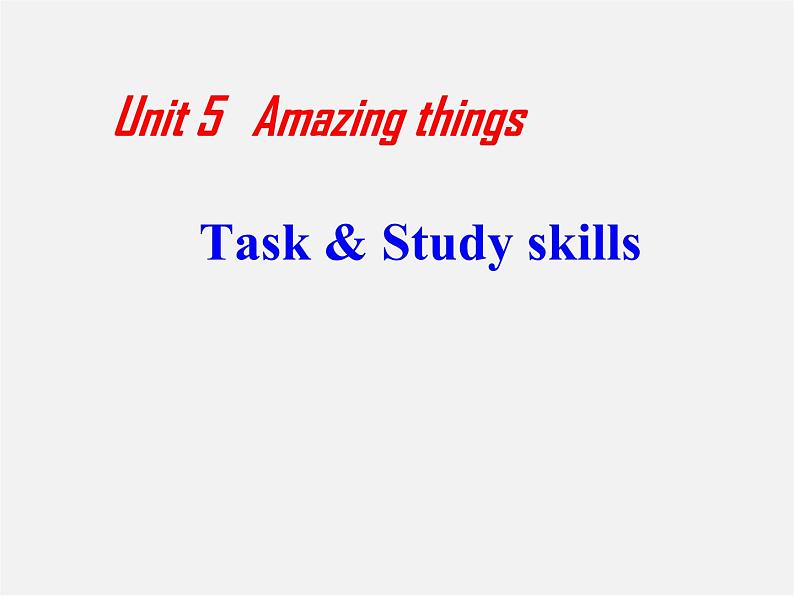 江苏省宿迁市钟吾初级中学七年级英语下册《Unit 5 Amazing things task & Study skills》课件第1页