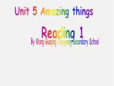 牛津译林初中英语七下Unit 5 Amazing things Reading 1》课件