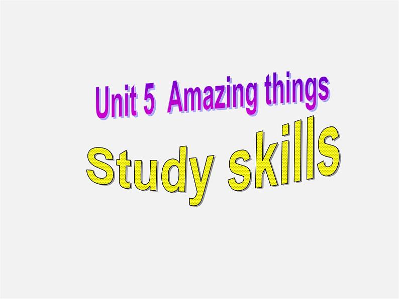 牛津译林初中英语七下Unit 5 Amazing things》Study skills课件第1页