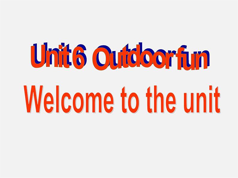 牛津译林初中英语七下Unit 6 Outdoor fun》Welcome to the unit课件01