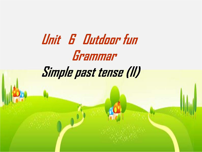 江苏省泗阳县南刘集中学七年级英语下册 Unit 6 Outdoor fun grammar课件第1页