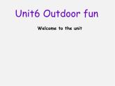 牛津译林初中英语七下 Unit 6 Outdoor fun Welcome to the unit课件