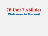 江苏省兴化市昭阳湖初级中学七年级英语下册 Unit 7 Abilities Welcome to the unit课件