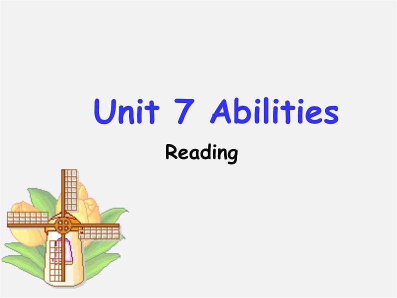 牛津译林初中英语七下 Unit 7 Abilities Reading课件第1页