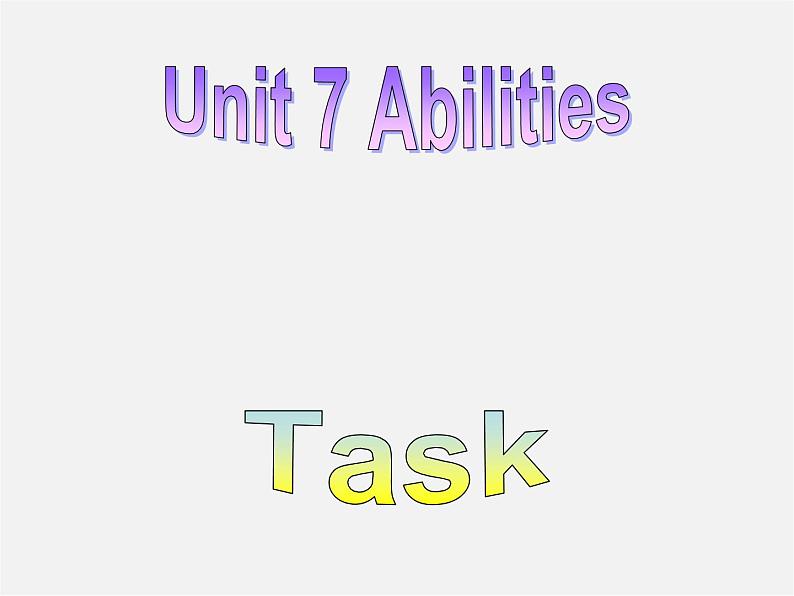 牛津译林初中英语七下Unit 7 Abilities Task课件第2页