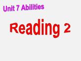 牛津译林初中英语七下Unit 7 Abilities Reading 2课件