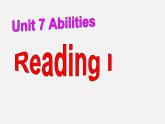 牛津译林初中英语七下Unit 7 Abilities Reading I课件