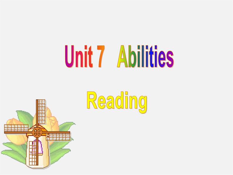 江苏省南京市长城中学七年级英语下册 Unit 7 Abilities Reading课件第1页