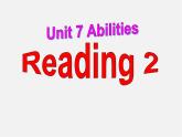 牛津译林初中英语七下Unit 7 Abilities》Reading 2课件