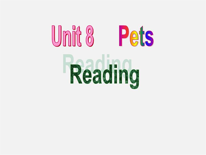 江苏省句容市天王中学七年级英语下册 Unit 8 Pets Reading 2课件第1页