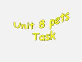 牛津译林初中英语七下 Unit 8 Pets Task课件